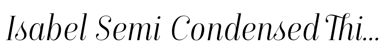 Isabel Semi Condensed Thin Italic